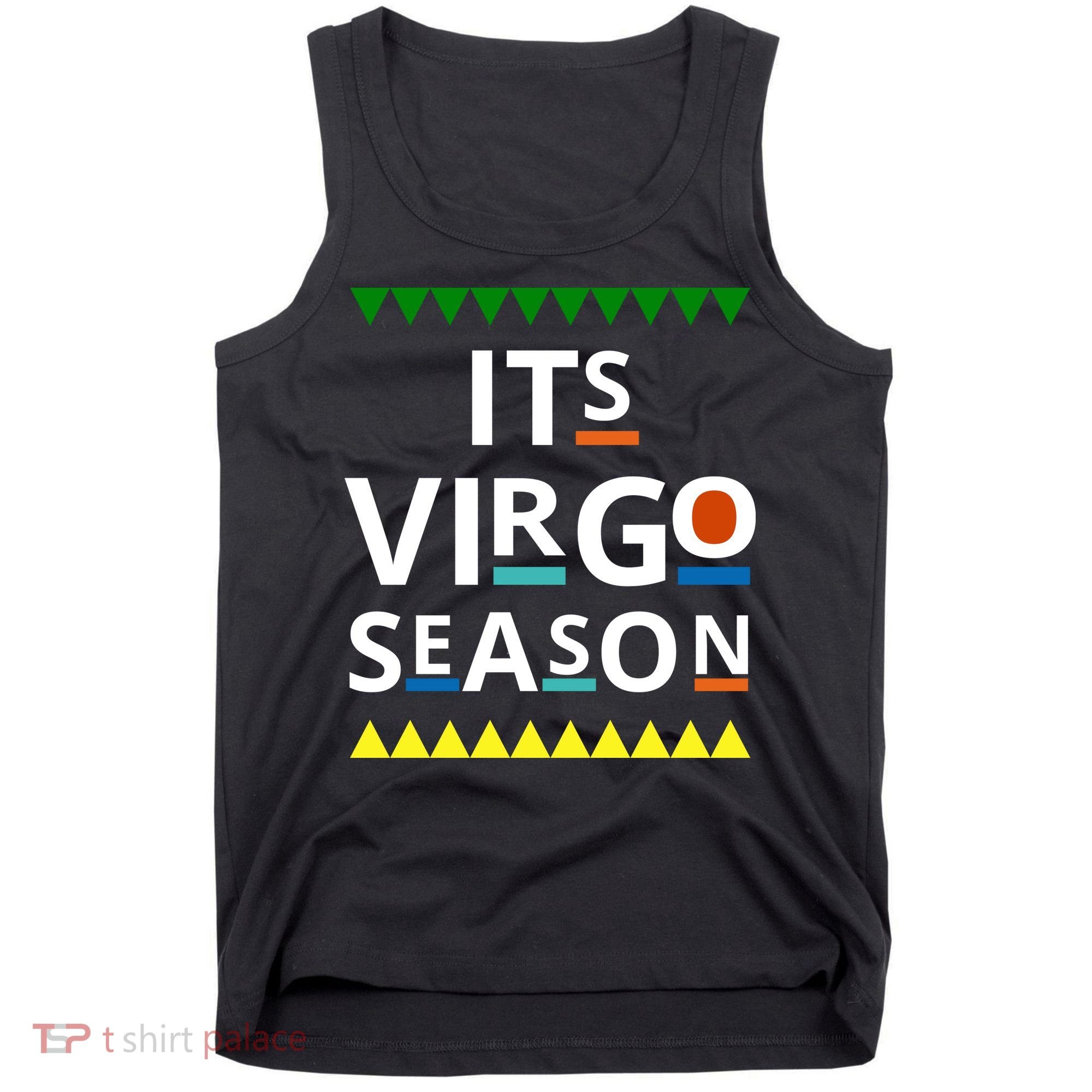 Its Virgo Season Tank Top