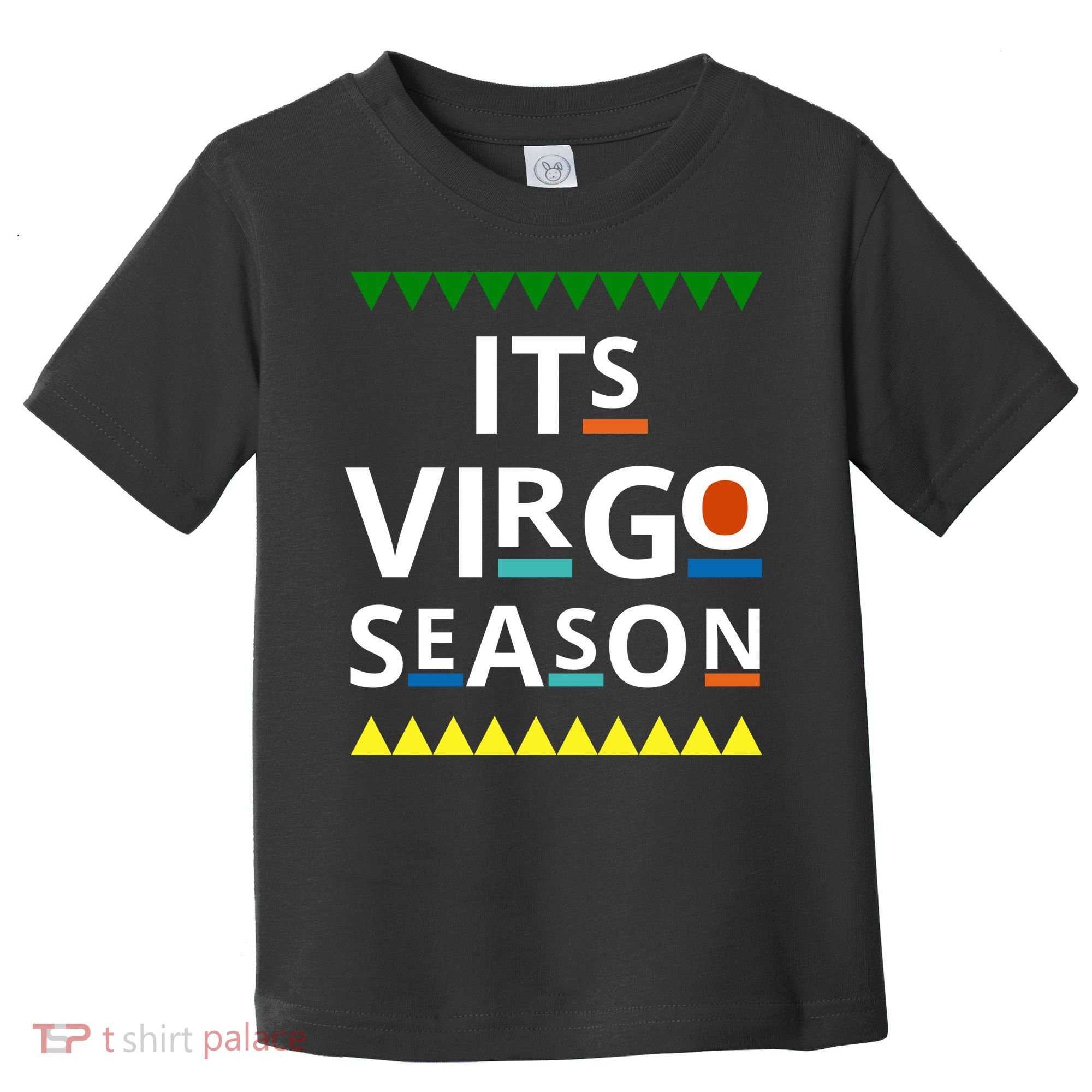 Its Virgo Season Toddler T-Shirt