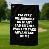 IM Very Vulnerable Rn If Any Bad Bitches Want To Take Golf Towel thumb 1