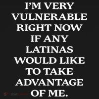 I’M Very Vulnerable Right Now If Any Latinas Women's Hoodie thumb 2