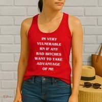 IM VERY VULNERABLE RN IF ANY BAD BITCHES WANT TO TAKE Women's Tank Top thumb 2
