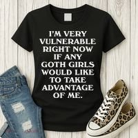 I'm Very Vulnerable Right Now Funny Goth Humor Quote Women's T-Shirt thumb 3