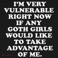 IM Very Vulnerable Right Now If Any Goth Kids Hoodie thumb 5