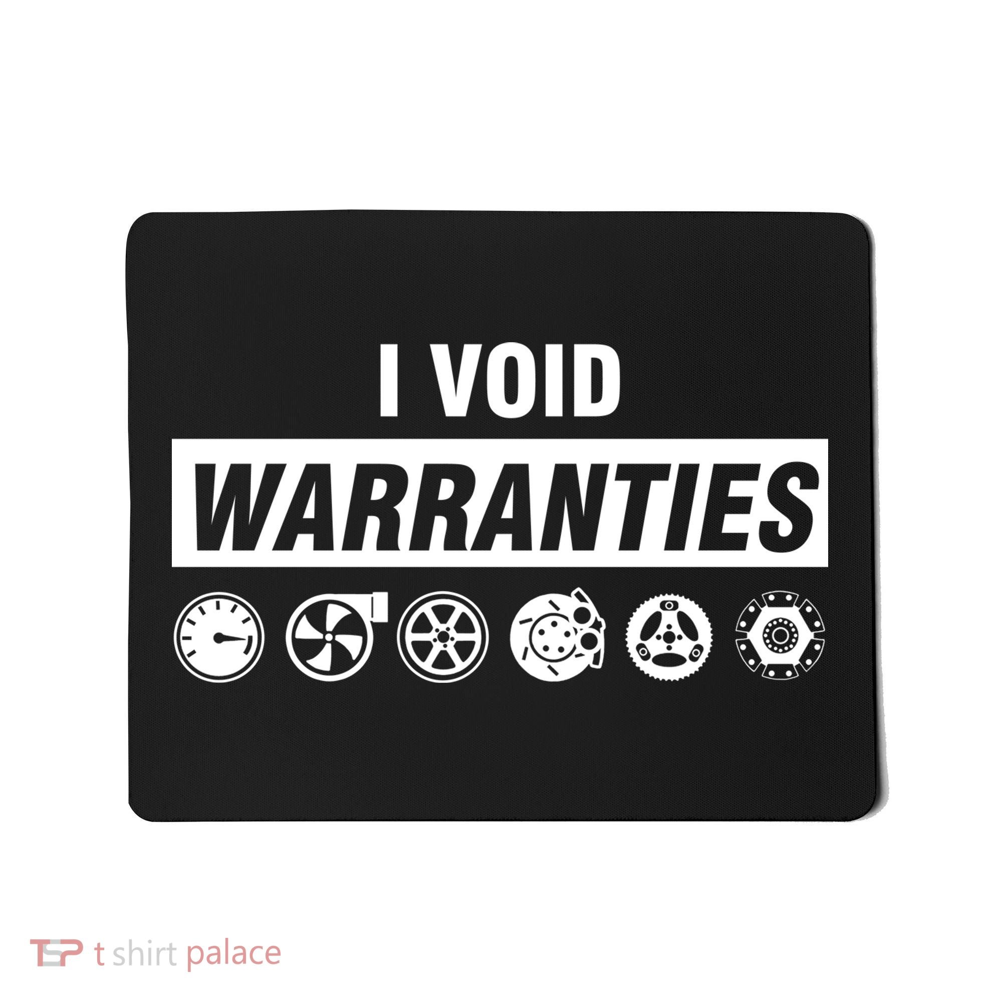 I Void Warranties Mousepad