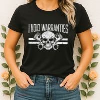 I Void Warranties Women's T-Shirt thumb 2
