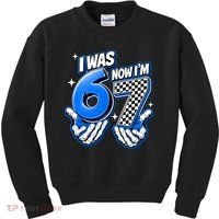 I Was 6 Now Im 7 Birthday 67 7th Birthday Kids Sweatshirt thumb 0