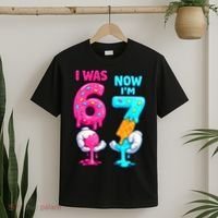 I Was 6 Now I'm 7 Year Old Birthday Six Seven Meme 67 T-Shirt thumb 2