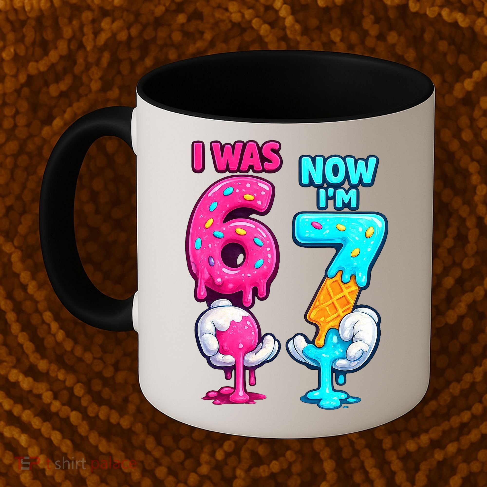 I Was 6 Now I'm 7 Year Old Birthday Six Seven Meme 67 Coffee Mug