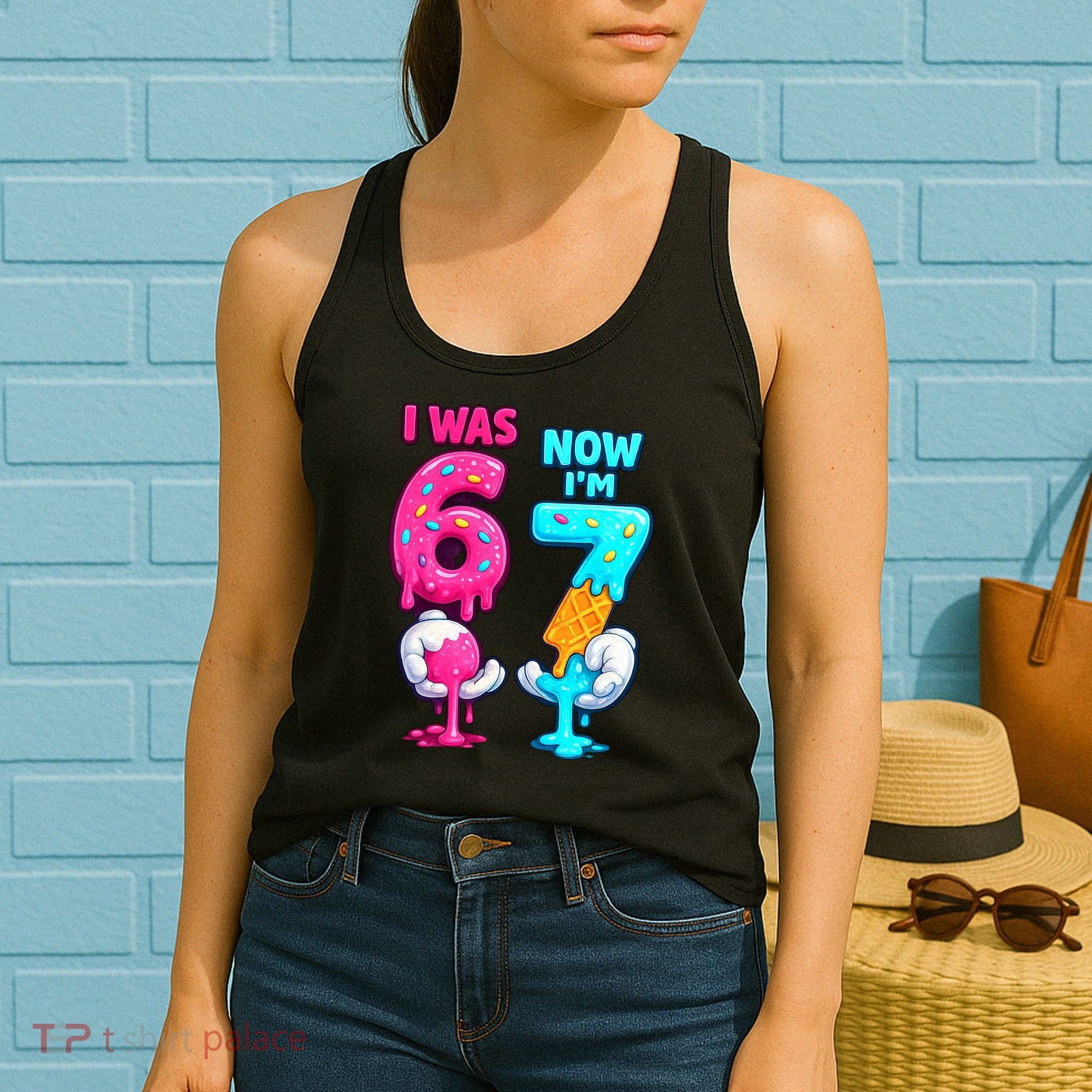 I Was 6 Now I'm 7 Year Old Birthday Six Seven Meme 67 Women's Tank Top