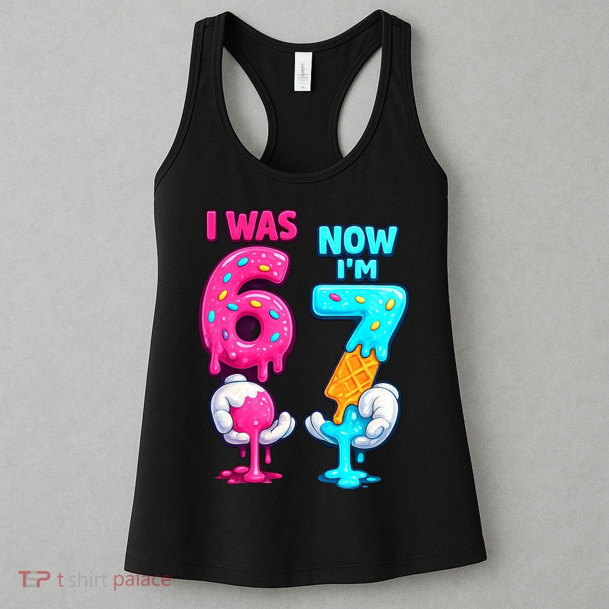 I Was 6 Now I'm 7 Year Old Birthday Six Seven Meme 67 Women's Tank Top