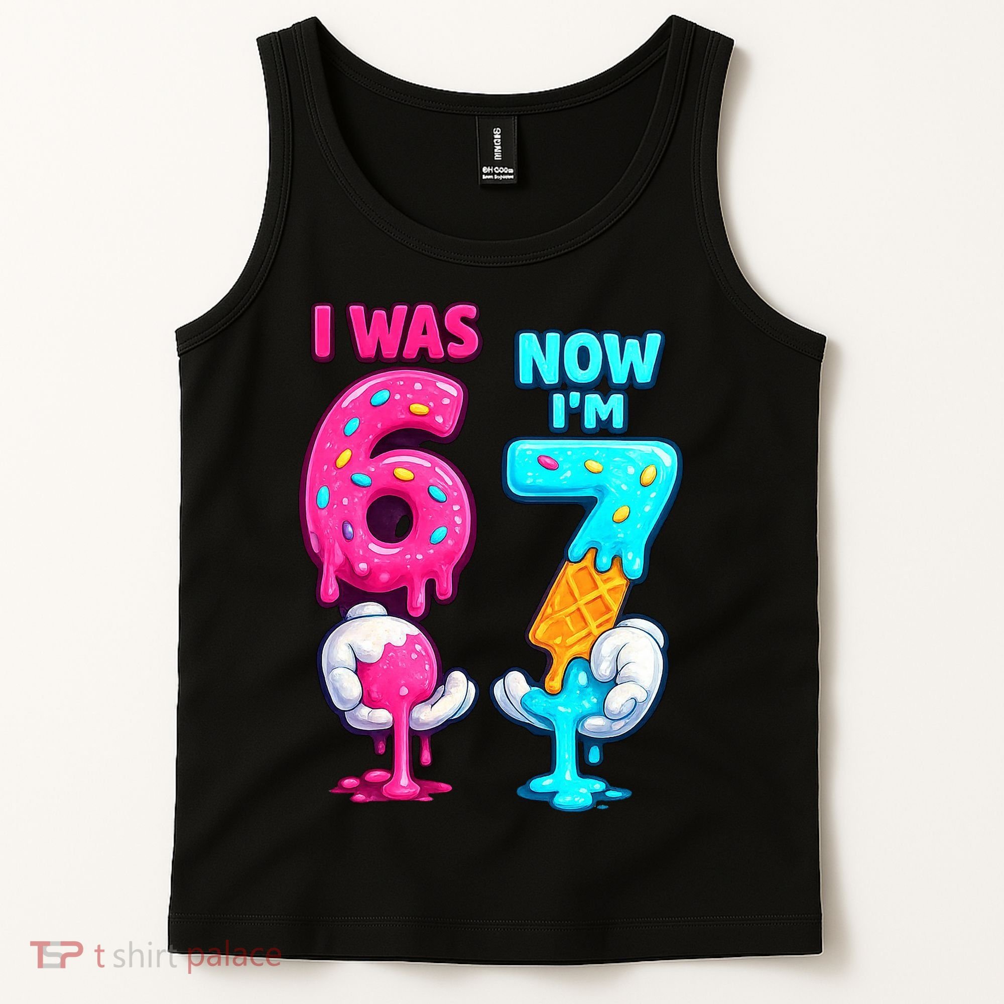 I Was 6 Now I'm 7 Year Old Birthday Six Seven Meme 67 Tank Top