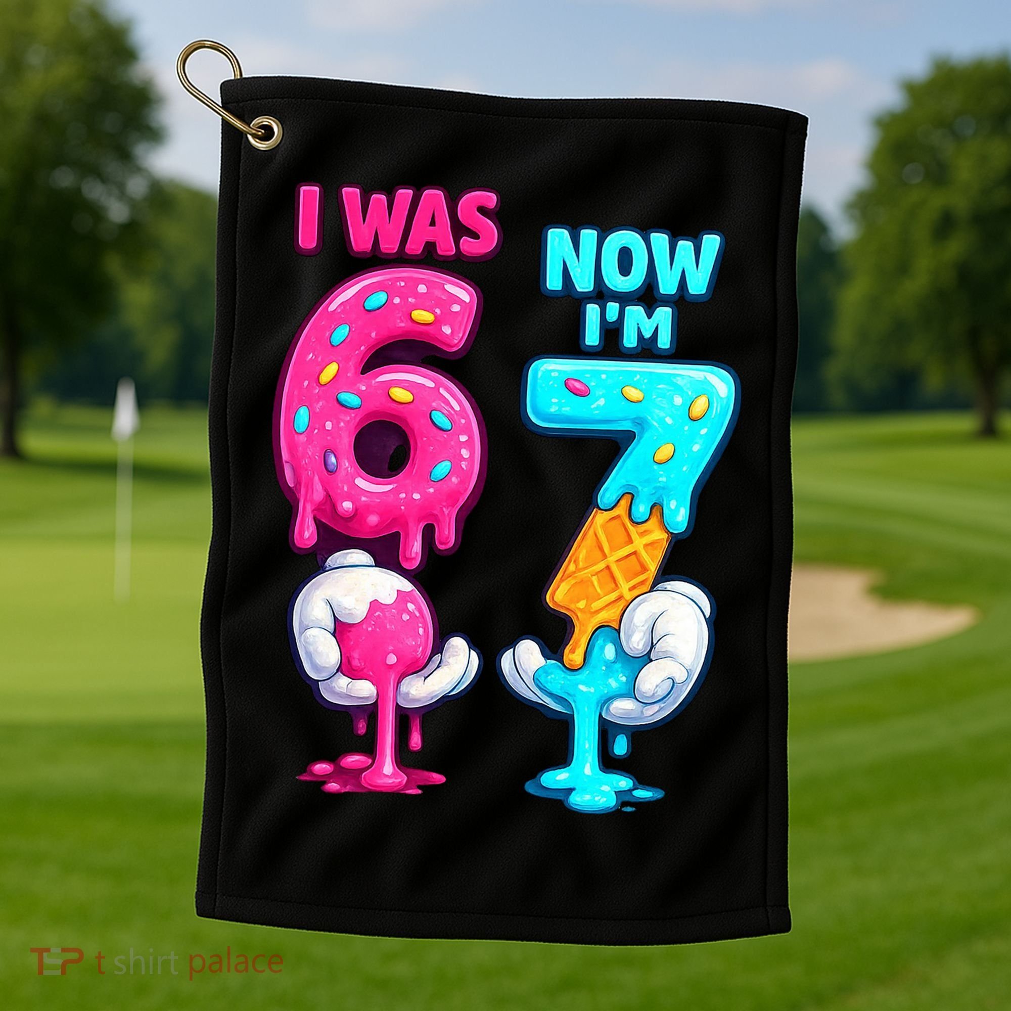 I Was 6 Now I'm 7 Year Old Birthday Six Seven Meme 67 Golf Towel