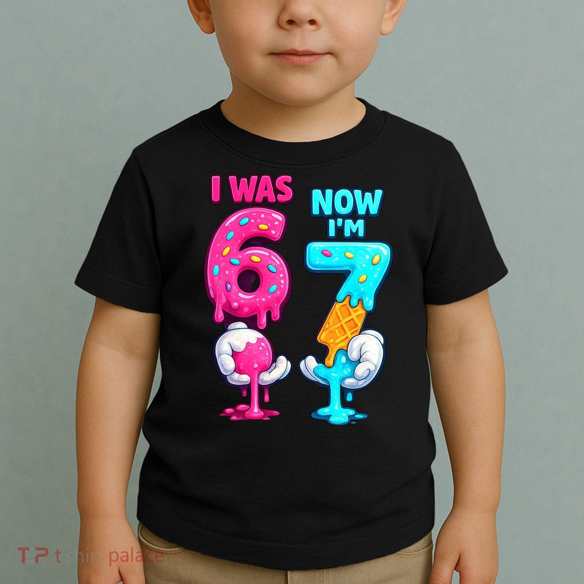 I Was 6 Now I'm 7 Year Old Birthday Six Seven Meme 67 Toddler T-Shirt