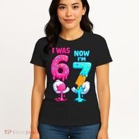 I Was 6 Now I'm 7 Year Old Birthday Six Seven Meme 67 Women's T-Shirt thumb 4