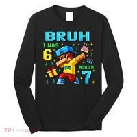 I Was 6 Now I'm 7 7th Birthday 67 Meme Boys Gaming Long Sleeve Shirt thumb 0