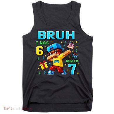 I Was 6 Now I'm 7 7th Birthday 67 Meme Boys Gaming Tank Top
