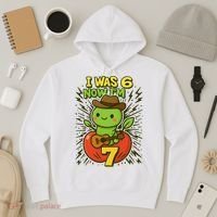 I Was 6, Now I'm 7 Years Old 6-7 Meme 7th Birthday Hoodie thumb 3