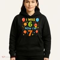 I Was 6, Now I'm 7 Hoodie thumb 5
