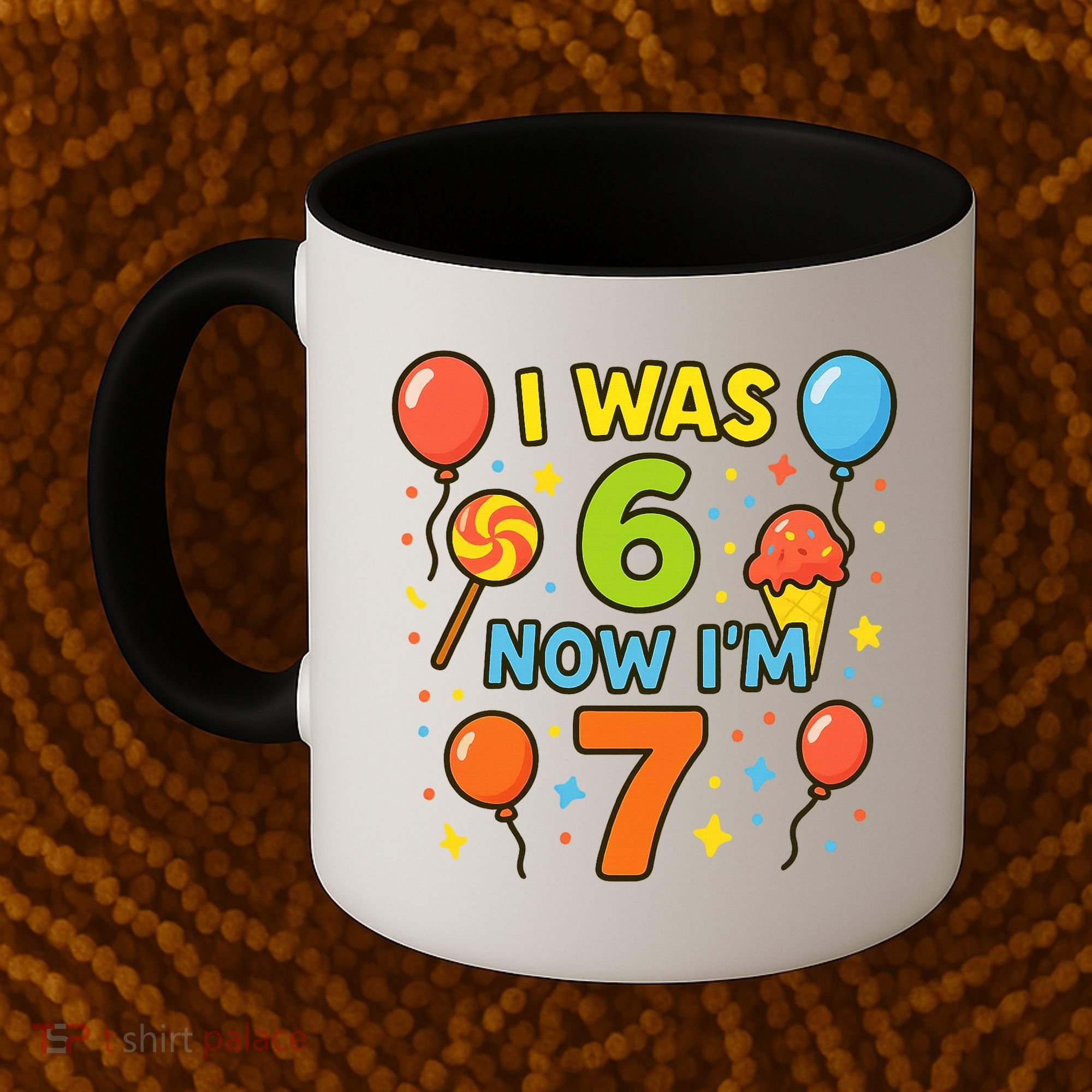 I Was 6, Now I'm 7 Coffee Mug
