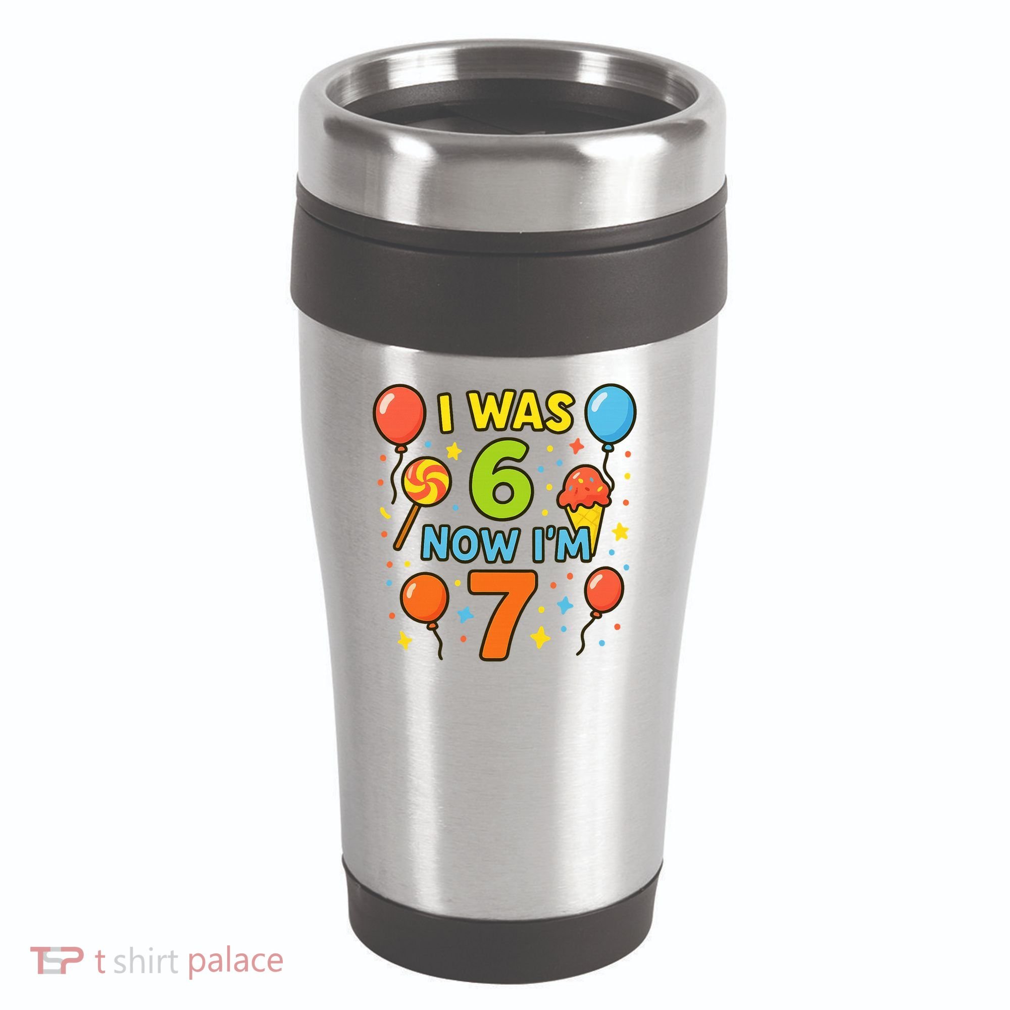 I Was 6, Now I'm 7 16oz Travel Tumbler