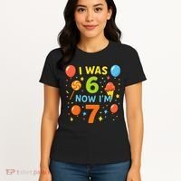 I Was 6, Now I'm 7 Women's T-Shirt thumb 4