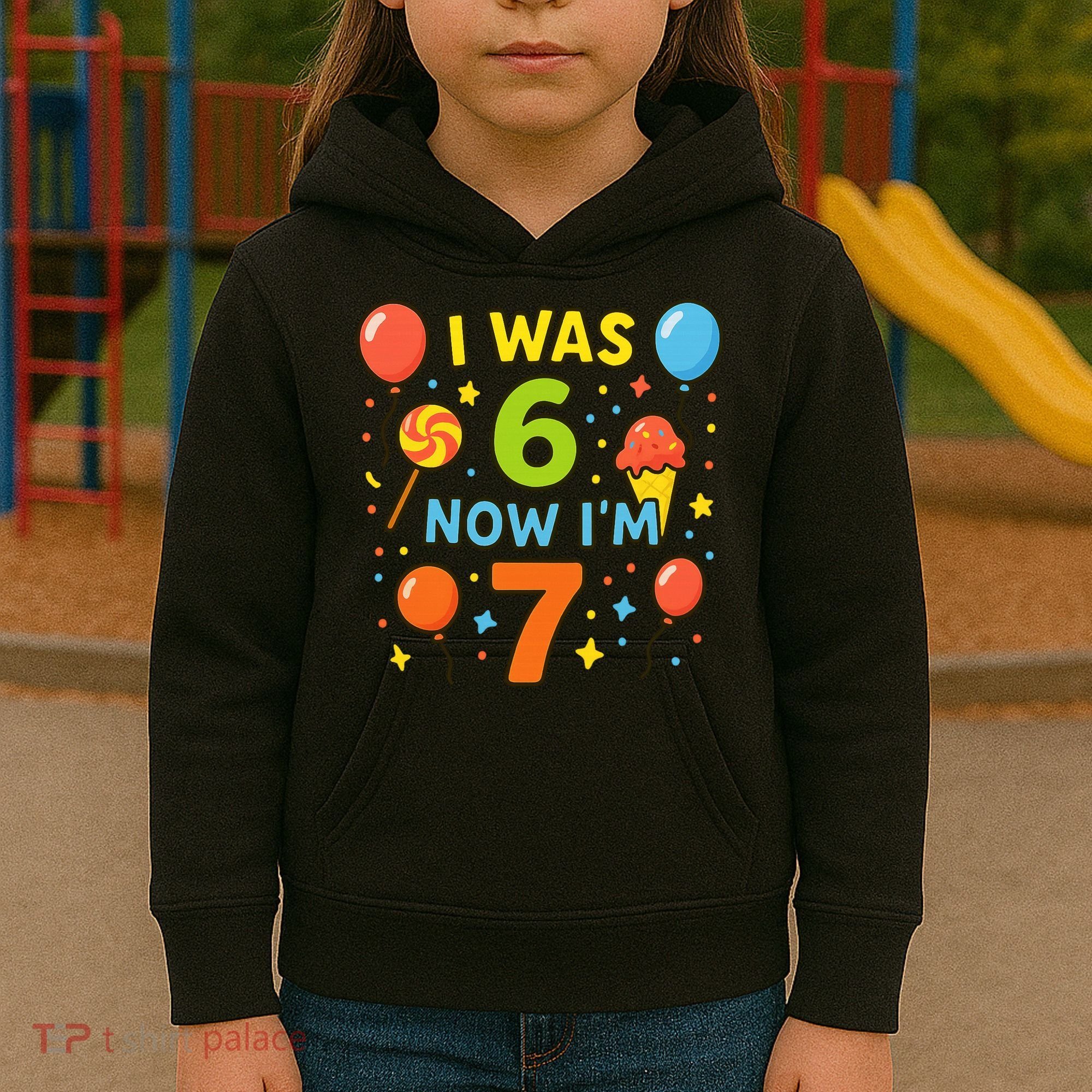 I Was 6, Now I'm 7 Kids Hoodie