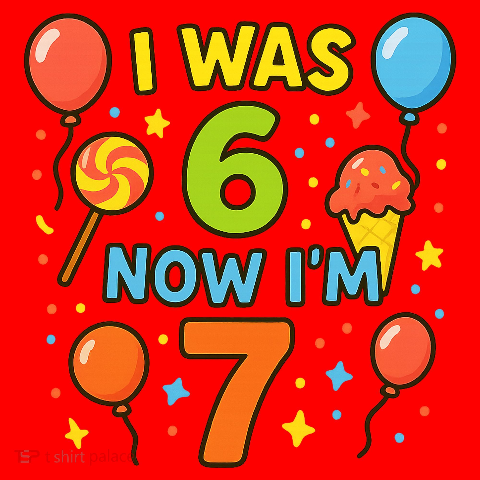 I Was 6, Now I'm 7 Santa Hat