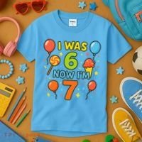 I Was 6, Now I'm 7 Kids T-Shirt thumb 3