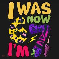 I Was 6 Now I'm 7 Funny 67 Meme 7th Birthday Women's Hoodie thumb 2