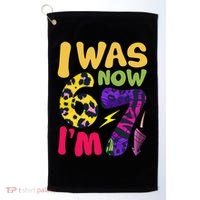 I Was 6 Now I'm 7 Funny 67 Meme 7th Birthday Golf Towel thumb 0