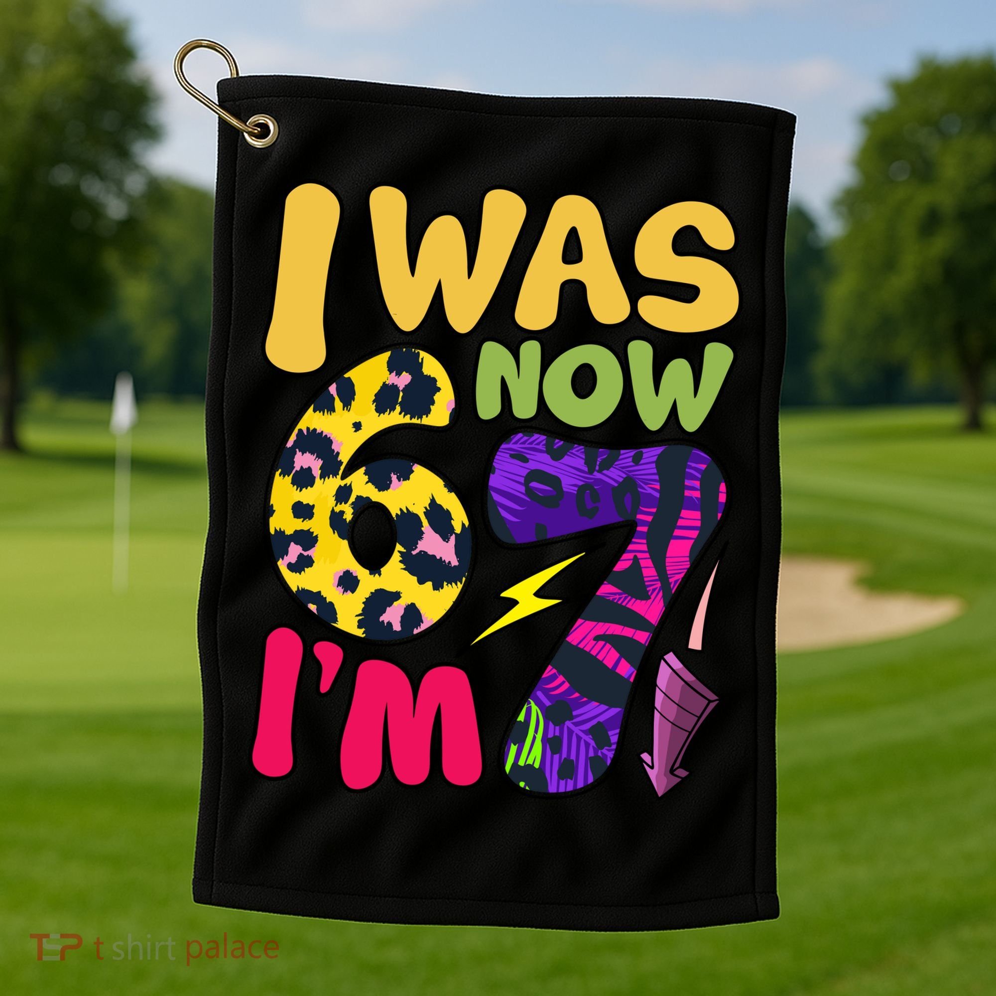 I Was 6 Now I'm 7 Funny 67 Meme 7th Birthday Golf Towel
