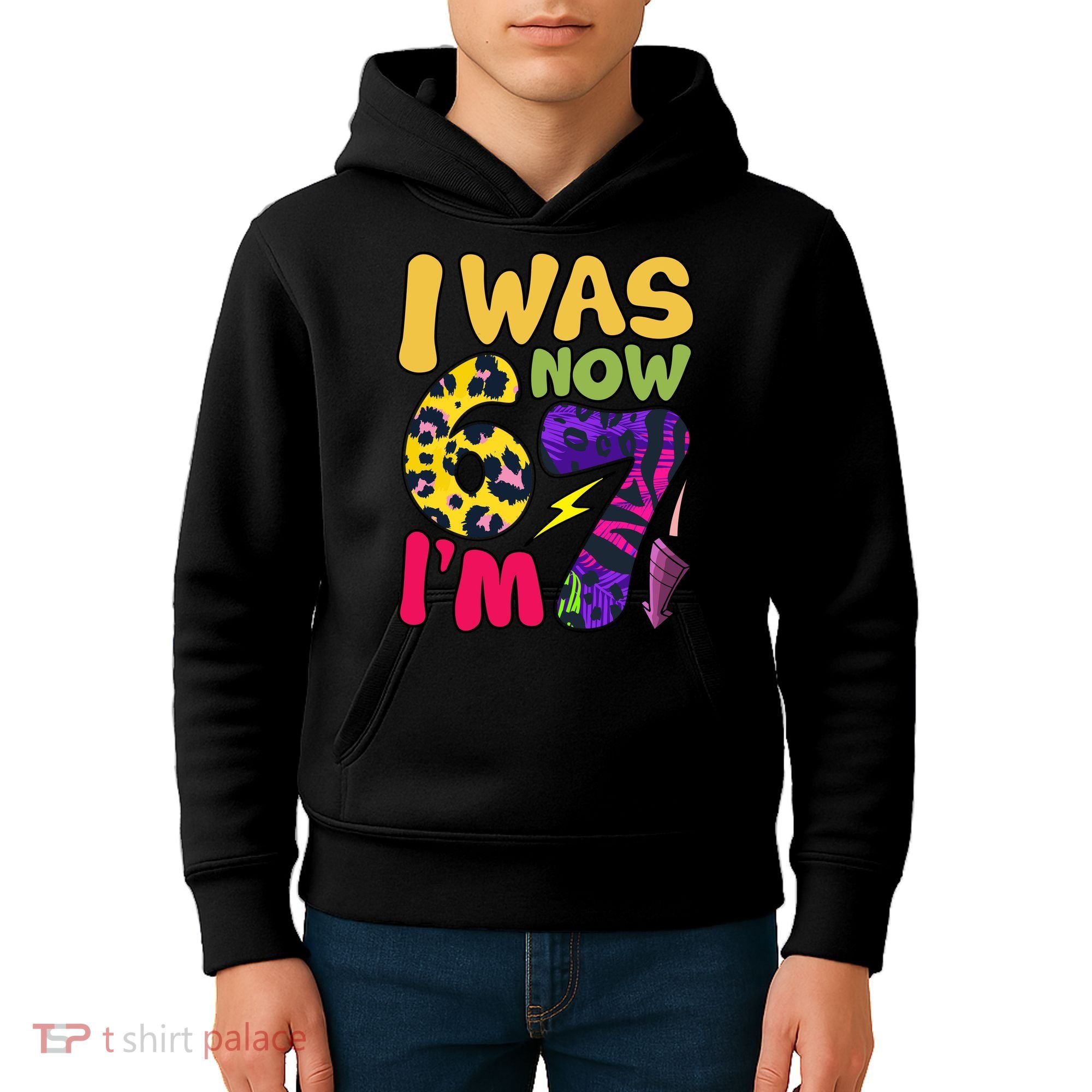 I Was 6 Now I'm 7 Funny 67 Meme 7th Birthday Kids Hoodie