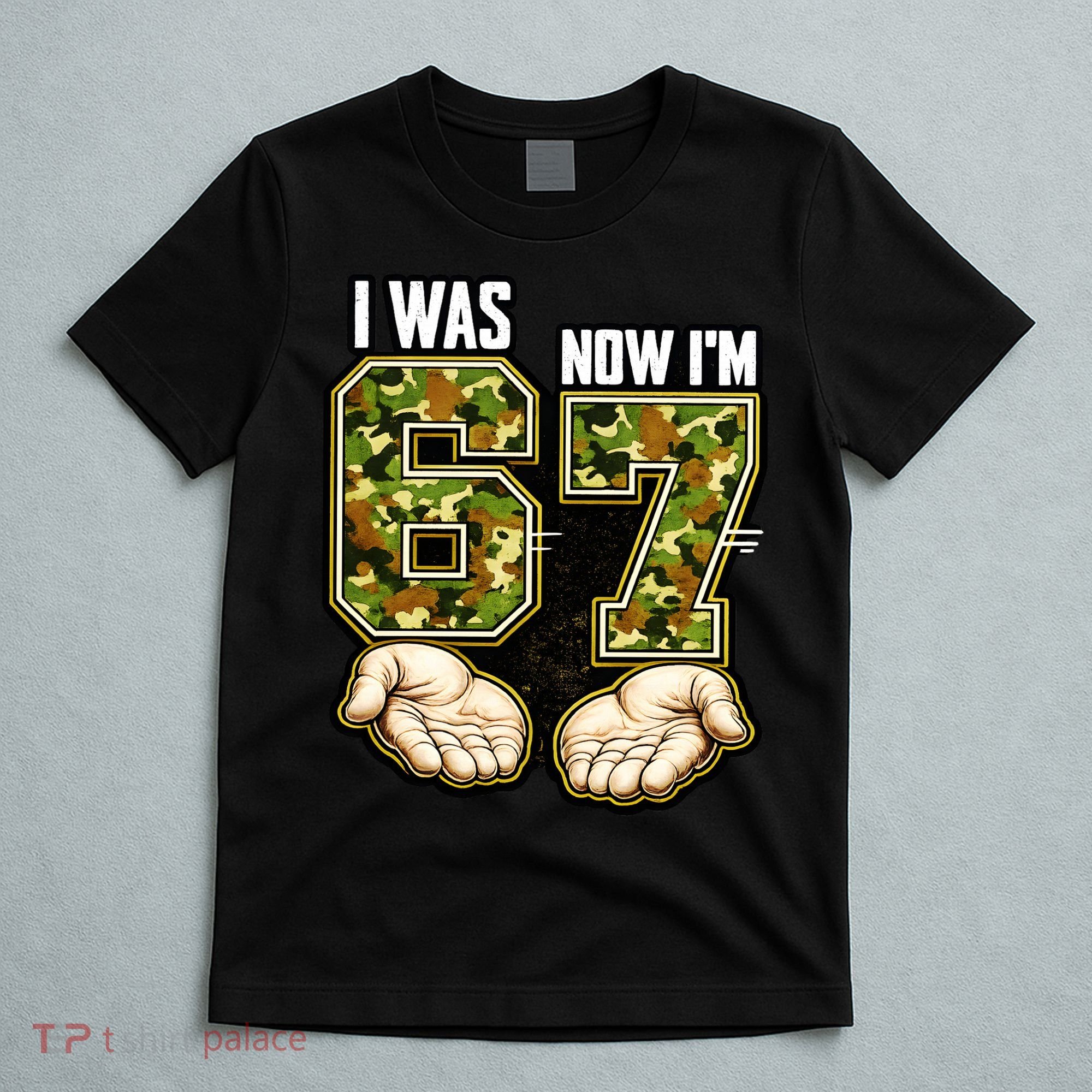 I Was 6 Now I'm 7 Birthday 6-7 Meme Camo T-Shirt