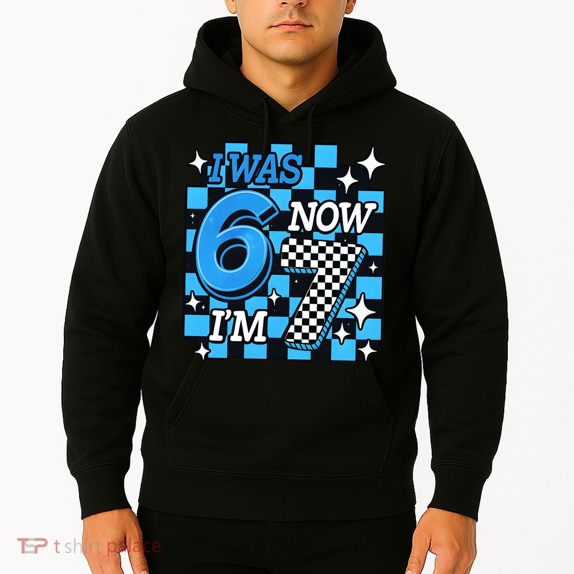 I Was 6 Now I'm 7 Birthday Bday Blue Checkered Hoodie