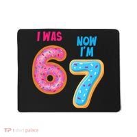 I Was 6 Now I'm 7 Year Old Birthday Six Seven Meme 67 Mousepad thumb 0