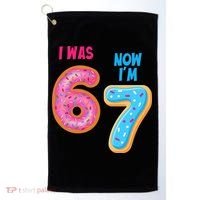 I Was 6 Now I'm 7 Year Old Birthday Six Seven Meme 67 Golf Towel thumb 0