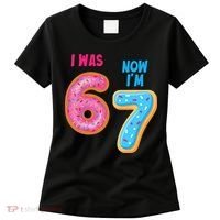 I Was 6 Now I'm 7 Year Old Birthday Six Seven Meme 67 Women's T-Shirt thumb 0