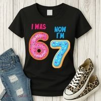 I Was 6 Now I'm 7 Year Old Birthday Six Seven Meme 67 Women's T-Shirt thumb 3