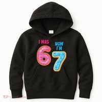 I Was 6 Now I'm 7 Year Old Birthday Six Seven Meme 67 Kids Hoodie thumb 0