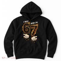 I Was 6 Now I'm 7 Meme Six Seven 67 Cartoon Hands Funny Hoodie thumb 0