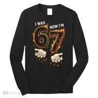 I Was 6 Now I'm 7 Meme Six Seven 67 Cartoon Hands Funny Long Sleeve Shirt thumb 0