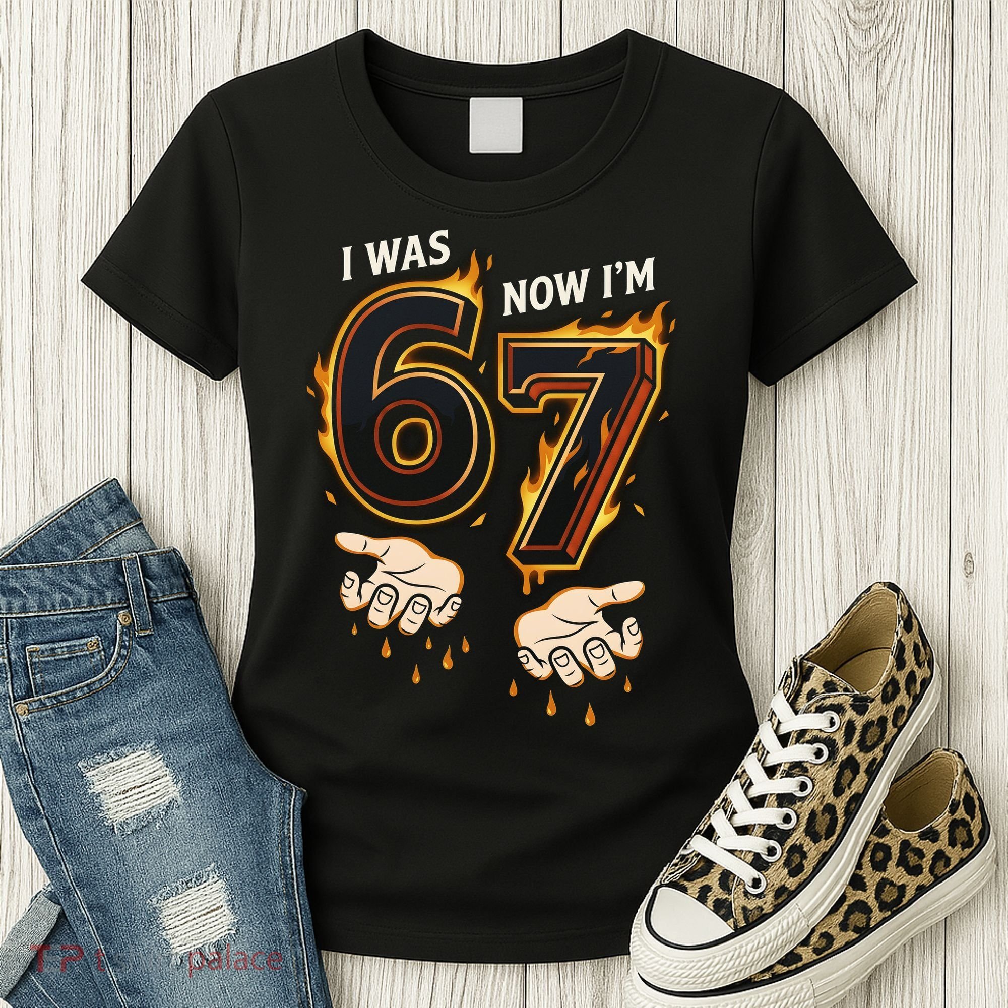 I Was 6 Now I'm 7 Meme Six Seven 67 Cartoon Hands Funny Women's T-Shirt