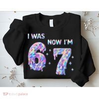 I Was 6 Now I’m 7 Birthday Ice Cream Drip 67 Meme Sweatshirt thumb 2