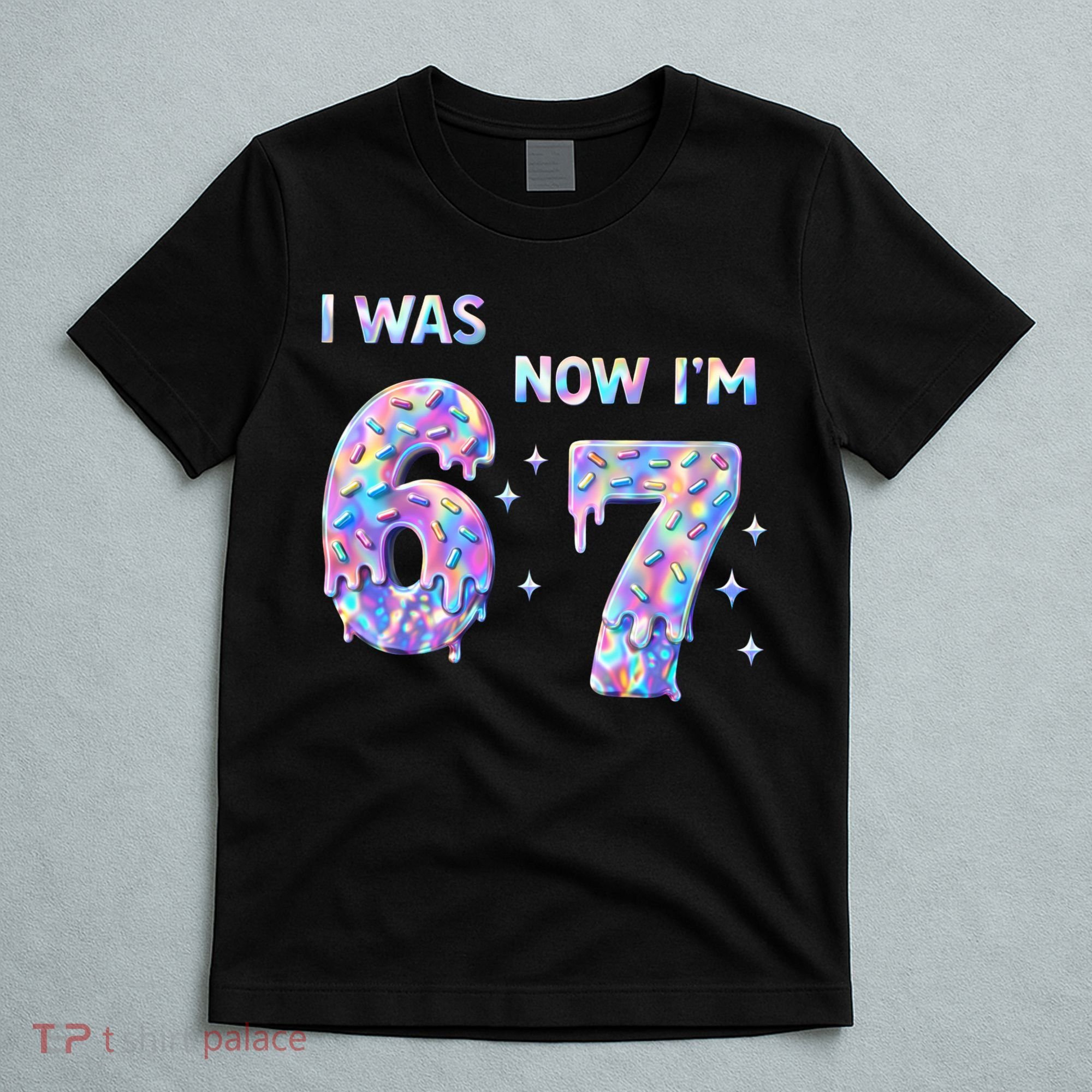 I Was 6 Now I’m 7 Birthday Ice Cream Drip 67 Meme T-Shirt