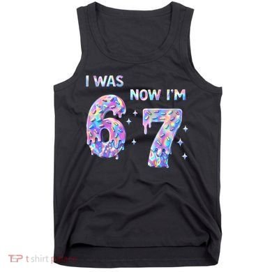 I Was 6 Now I’m 7 Birthday Ice Cream Drip 67 Meme Tank Top