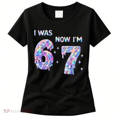 I Was 6 Now I’m 7 Birthday Ice Cream Drip 67 Meme Women's T-Shirt
