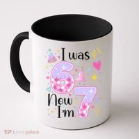 I Was 6 Now I'm 7 Birthday 6-7 Meme Funny Coffee Mug thumb 0