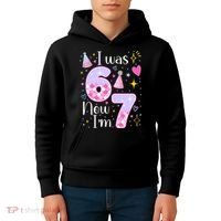 I Was 6 Now I'm 7 Birthday 6-7 Meme Funny Kids Hoodie thumb 4
