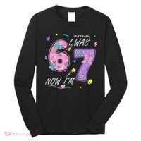 I Was 6 Now I'm 7 Birthday 6-7 Meme 67 Long Sleeve Shirt thumb 0