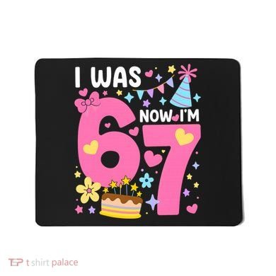 I Was 6 Now I’m 7 Cute 7th Birthday 6-7 Meme Mousepad